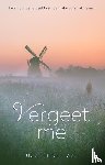 Laat, Judith de - Vergeet me