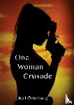 Österberg, Rolf - One Woman Crusade