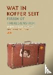 Weber, Ilse - Wat in koffer seit