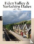 Moraal, Eva - Eden Valley en Yorkshire Dales - Een reis door Noordwest Engeland
