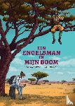 Burton, Olivia, Grand, Mahi - Een Engelsman in mijn boom