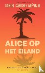 Sánchez Arévalo, Daniel - Alice op het eiland