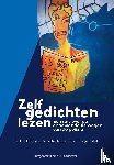 Faure, Gerbert, Jong, Jan de, Jongenelen, Bas - Zelf gedichten lezen