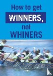 Hiep, Erik - How to get winners, not whiners