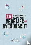 Abelen, Berrie - 100 meestgestelde vragen bij een bedrijfsoverdracht