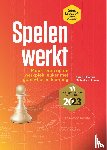 Sikkema, Karen, Eunen, Michiel van - Spelen werkt - Maak leren op de werkplek leuker met game-based learning