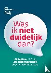 Aarnoutse, Bea, Eelsing, Wendy - Was ik niet duidelijk dan?