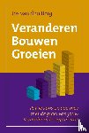 Berg, Jos van den - Veranderen Bouwen Groeien