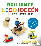 Dees, Sarah - Briljante LEGO ideeën - Bouw uitvindingen met steentjes die je hebt