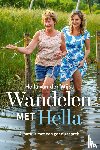 Wijst, Hella van der - Wandelen met Hella - Avontuur met een goed gesprek