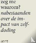 Spelbrink, Marjan - Zeg me waarom