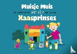 Polder-Zijp, Ellen Van de - Pluisje muis en de kaasprinses kamishibai vertelplaten