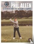 Allen, Phil - Verbeter je golfspel in simpele stappen - Golfen met Phil Allen