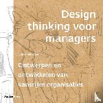 Groot, Steven de - Design thinking voor managers
