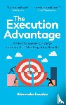 Loudon, Alexander - The Execution Advantage