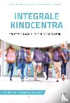 Schwartz, Hans, Bertu, Marijke, Maas, Marjan van der - Integrale kindcentra