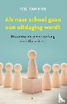 Nus, Wil van - Als naar school gaan een uitdaging wordt