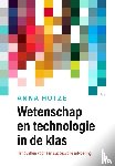 Hotze, Anna - Wetenschap en technologie in de klas