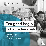 Gaarthuis, Frank - Een goed begin is het halve werk