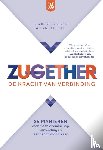 Kock, David de, Vergeer, Arjan - Zugether: De kracht van verbinding - 25 manieren voor meer vriendschap, verbinding en aandacht voor elkaar