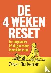 Burkeman, Oliver - De 4 weken reset