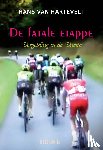 Hartevelt, Hans van - De fatale etappe