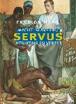 Haas, Fred de - Servus