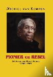 Kempen, Michiel van - Pionier en Rebel
