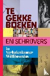 Hoorn, Marijn van - Te gekke boeken en schrijvers in Verhalenkamer Willibrordus