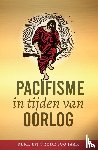  - Pacifisme in tijden van oorlog