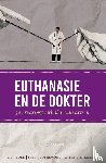 Boer, Theo, Groenewoud, Stef, Ligtenberg, Wieke - Euthanasie en de dokter