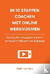 Kas, Karin van - In 10 stappen coachen met online werkvormen