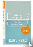 Renz, Karl - Niets te geven, niets te nemen