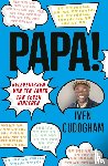Cudogham, Iven - Papa! - Belevenissen van een vader van zeven kinderen