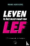 Adriaens, Manu - Leven is het meervoud van lef