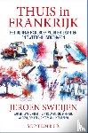 Sweijen, Jeroen - Thuis in Frankrijk