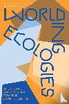Lekkerkerk, Nikolaas Johannes, Martinez, Chus - Worlding Ecologies