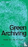 Dekker, Annet - Green Archiving