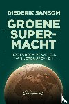 Samsom, Diederik - Groene supermacht