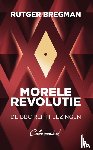 Bregman, Rutger - Morele revolutie
