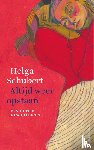 Schubert, Helga - Altijd weer opstaan