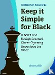 Sielecki, Christof - Keep it Simple for Black - A Solid and Straightforward Chess Opening Repertoire for Black