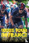 Vuure, Rob van - 1000x Tour de France - Drama's, mythes, helden, bergen, dalen en ontberingen