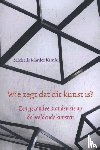 Kamhi, Michelle Marder - Wie zegt dat dit kunst is?