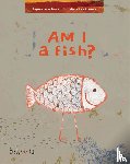 Verboven, Agnes - Am I a fish?