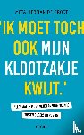Groot, Meta Herman de - Ik moet toch ook mijn klootzakje kwijt