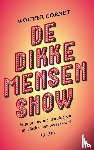 Cornet, Wouter - De dikke mensenshow