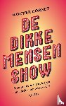 Cornet, Wouter - De dikke mensenshow - Waarom we moeten stoppen met lachen om overgewicht