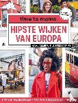 Time to momo, Redactie - Hipste wijken van Europa