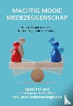 Hugenholtz, Katrien, Terpstra, Annette - Machtig mooie medezeggenschap